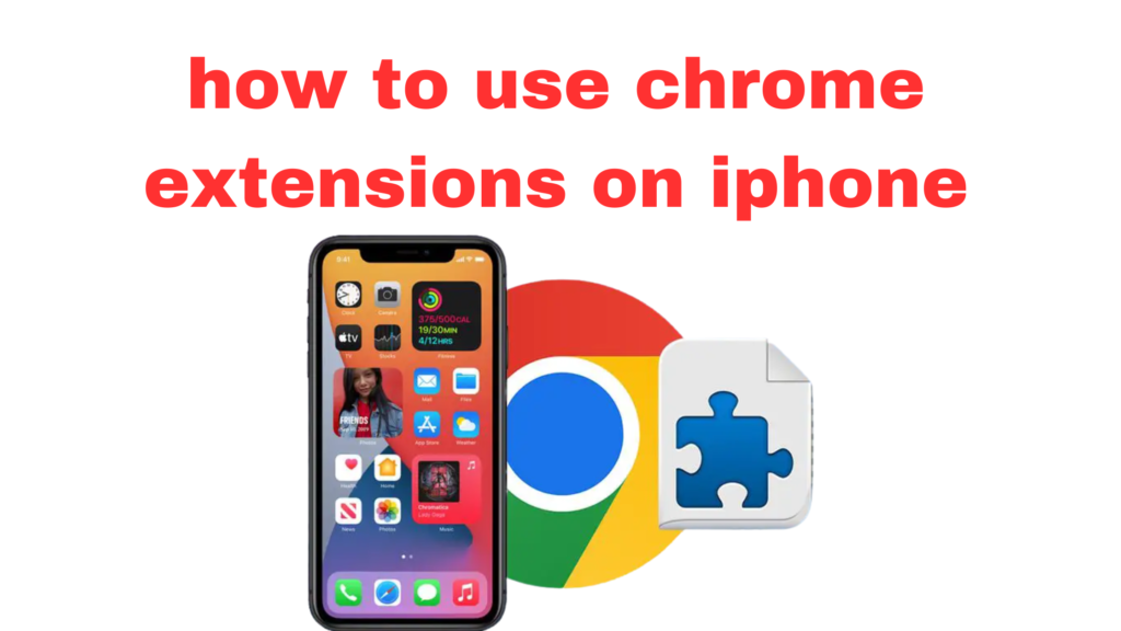 how to use chrome extensions on iphone