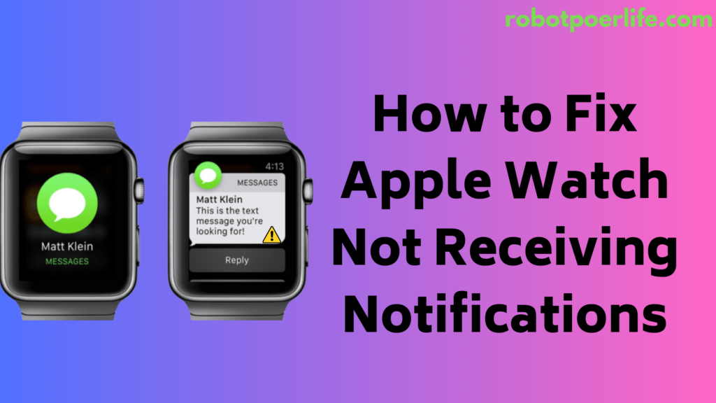 How to Fix Apple Watch Not Receiving Notifications