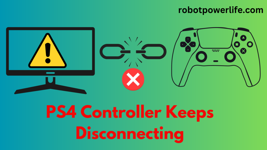 PS4 Controller Keeps Disconnecting