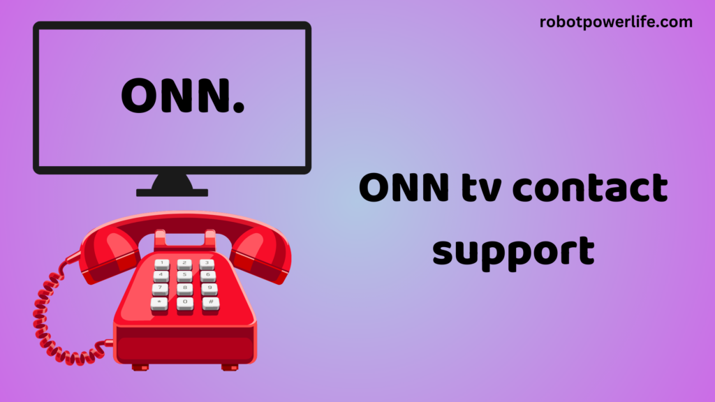 ONN tv contact support