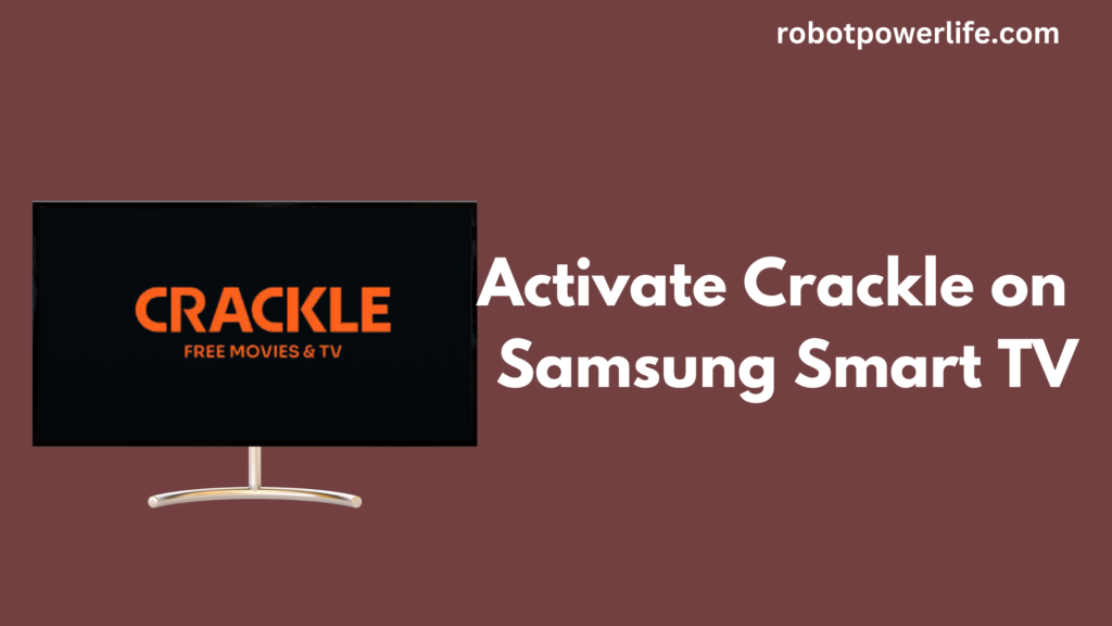 Activate Crackle on Samsung Smart TV 