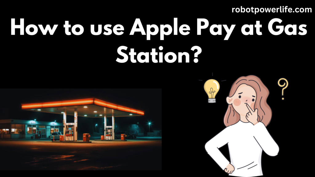 How to use Apple Pay at Gas Station?