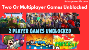 Two Or Multiplayer Games Unblocked