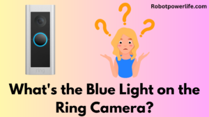 What's the Blue Light on the Ring Camera