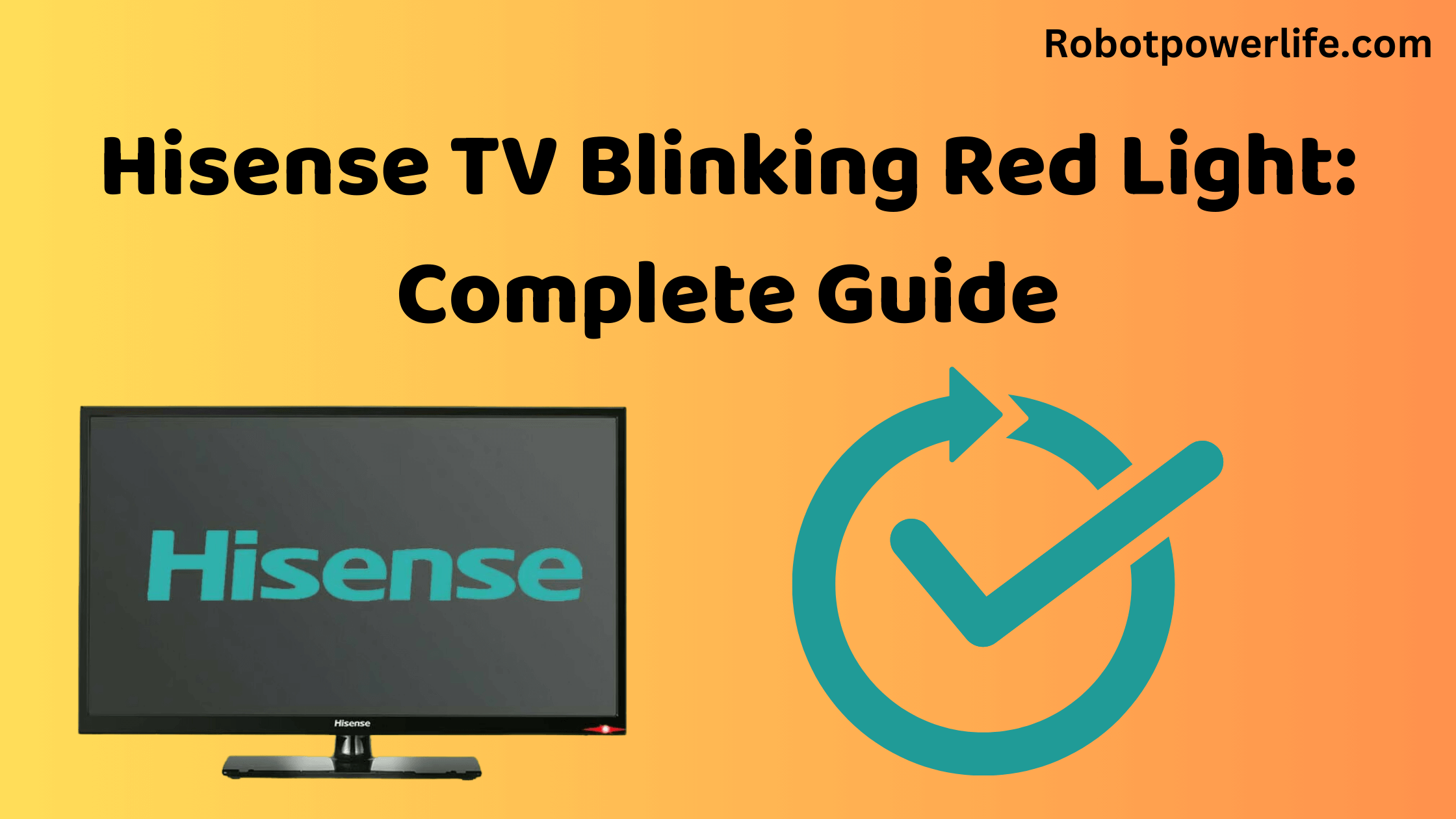 Hisense TV Blinking Red Light: Complete Guide