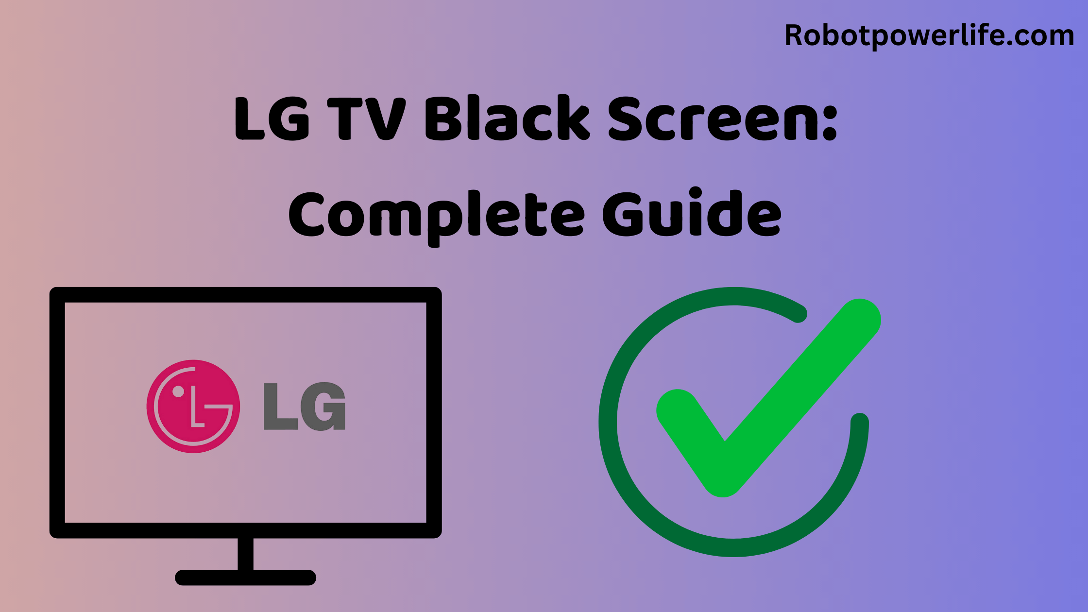 LG TV Black Screen Complete Guide